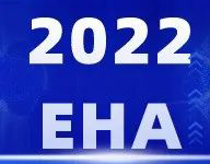 2022年第27届欧洲血液学会年会（EHA 2022）